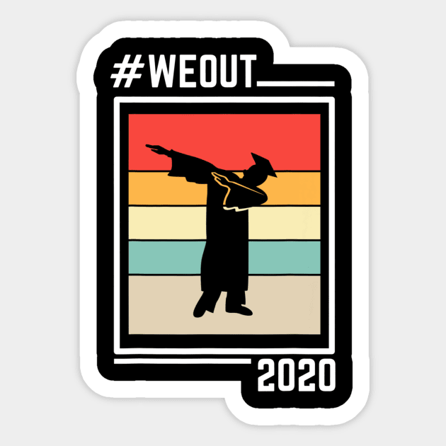 Dabbing Graduation Shirt Senior 2020 We Out Graduate Gift T shirt Sticker by Tisine